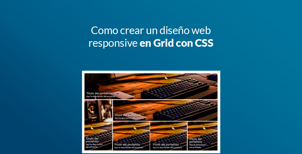 diseño web responsive en Grid con CSS