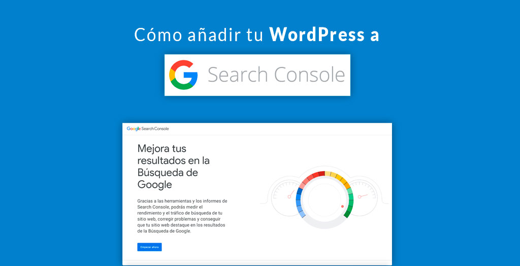 Cómo añadir tu WordPress a Google Search Console